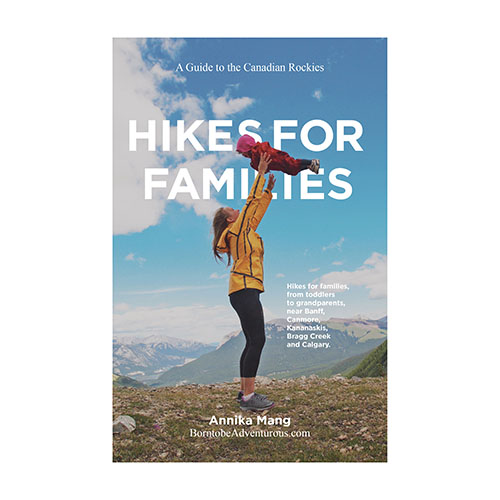 The Great Outdoors Calgary Hikes for Families book